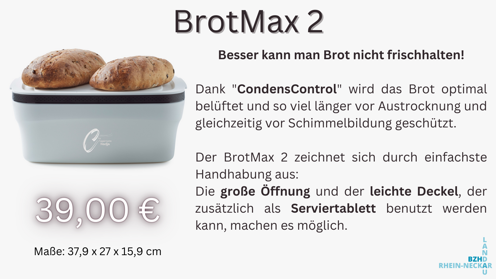 Das Bild zeigt den BrotMax 2 mit einem Erläuterungstext zu dem Tupperware Produktes aus dem Tupperware Angebot der Woche November 2022 (14 bis 20.11.2022) - BrotMax 2.